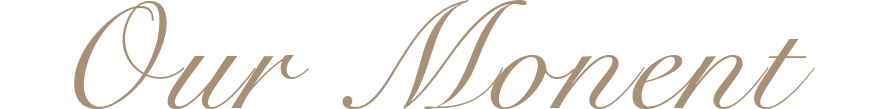 Our Monent